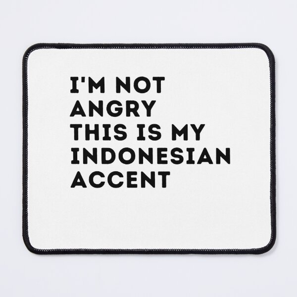 Item preview, funny indonesian accent,i'm not angry this is my indonesian accent,indonesia saying voice designed and sold by behappysiempre.