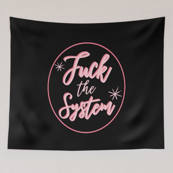 Item preview, F*ck the System, black and pink aesthetics designed and sold by Colorful-Inspo.