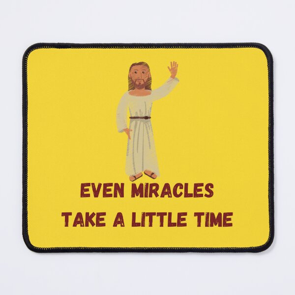 Item preview, Even Miracles Take A Little Time designed and sold by mankelll.