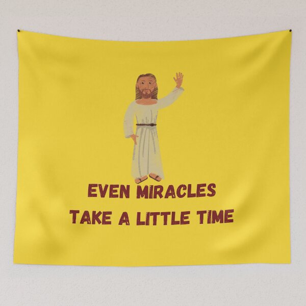 Item preview, Even Miracles Take A Little Time designed and sold by mankelll.