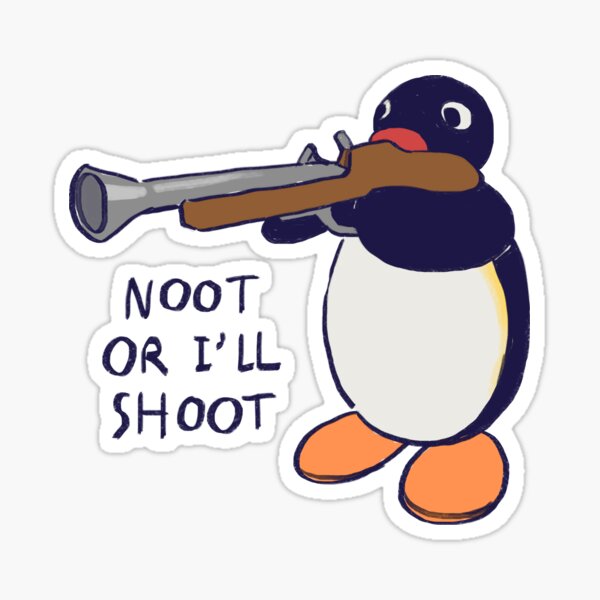 Item preview, I draw gun penguin meme / noot or i'll shoot text designed and sold by RansRoom.