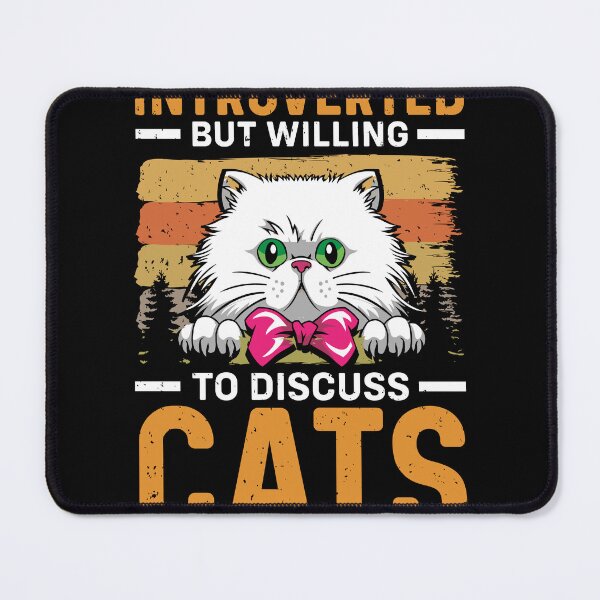Item preview, Introverted but Willing to Discuss Cats designed and sold by GoZayaan.