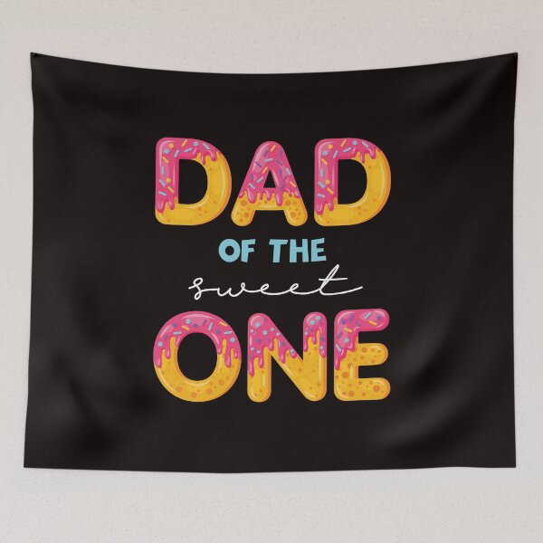 Item preview, Dad Of The Sweet One Baby Son Daughter Father Daddy Papa designed and sold by TomGiantDesigns.