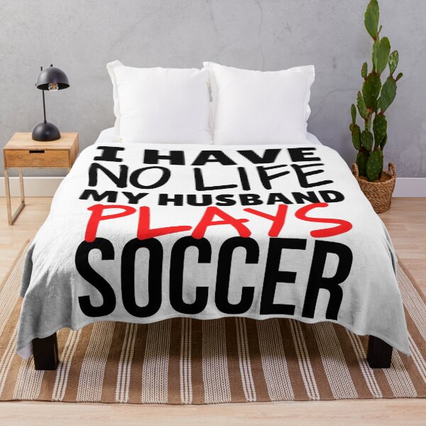 Item preview, I have no life. My husband plays soccer designed and sold by TheGreenGoat.