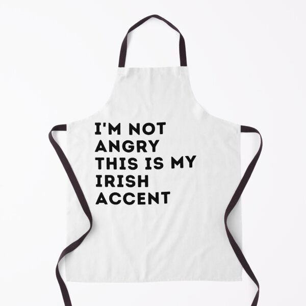 Item preview, funny irish accent,i'm not angry this is my irish accent,irlande saying voice designed and sold by behappysiempre.
