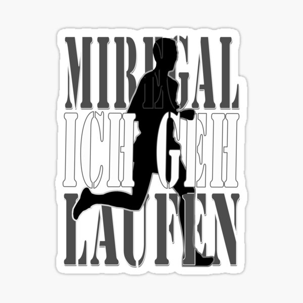 mir egal ich geh laufen Schwarz/Weiß Läufer Sticker