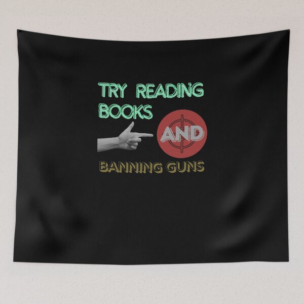 Item preview, "Try Reading Books And Banning Guns" Essential T-Shirt designed and sold by WilkDesign.