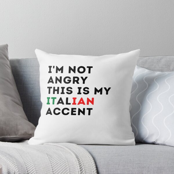 Item preview, funny italian accent,i'm not angry this is my italian accent,italia saying voice designed and sold by behappysiempre.
