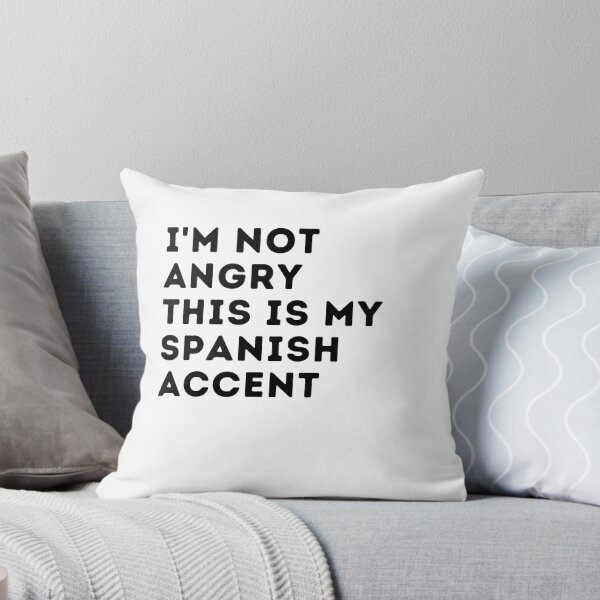Item preview, funny spanish accent,i'm not angry this is my spanish accent,spain saying voice designed and sold by behappysiempre.