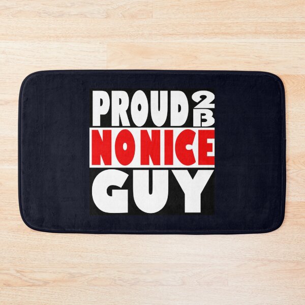 Item preview, Proud to be No Nice Guy   designed and sold by ClotheDS.