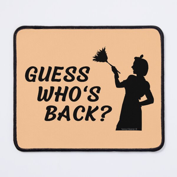 Item preview, Guess Who's Back Crazy Cleaning Lady Dusting Housekeeping designed and sold by SavvyCleaner.