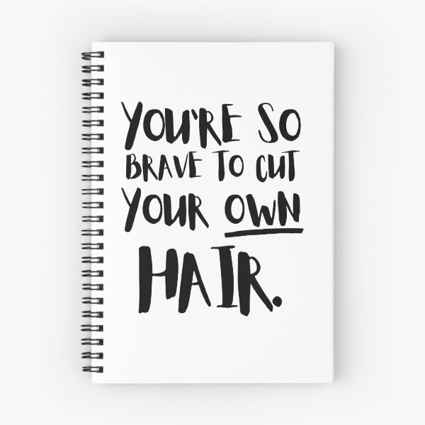 Item preview, You're So Brave To Cut Your Own Hair designed and sold by Halo-Creative.