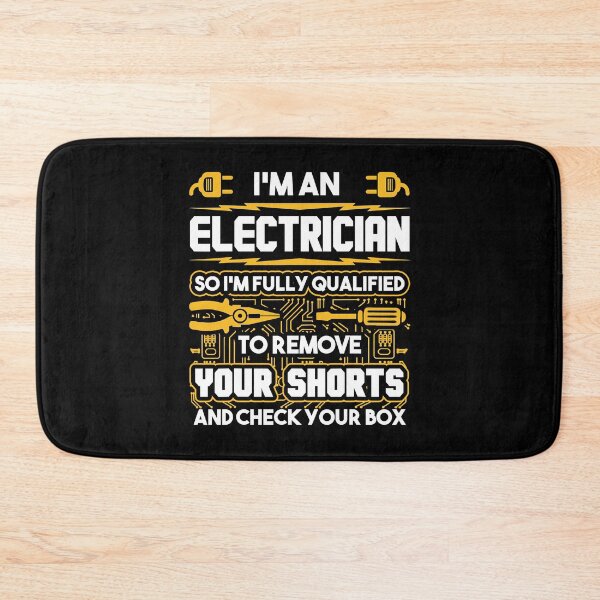 Item preview, Im An Electrician So Im Fully Qualified To Remove Your Shorts And Check Your Box Funny Electrician designed and sold by SageTobias.
