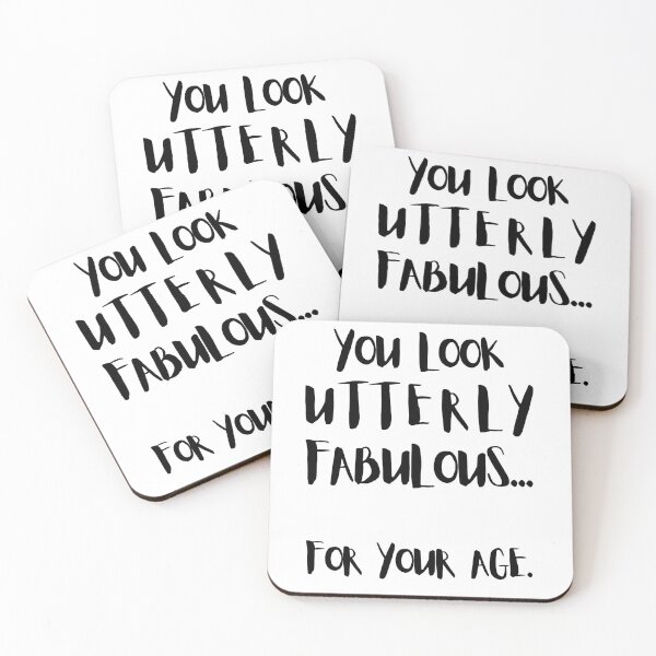 Item preview, You Look Utterly Fabulous... For Your Age. designed and sold by Halo-Creative.