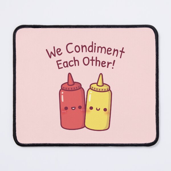 Item preview, Cute Ketchup and Mustard We Condiment Each Other Pun designed and sold by rustydoodle.