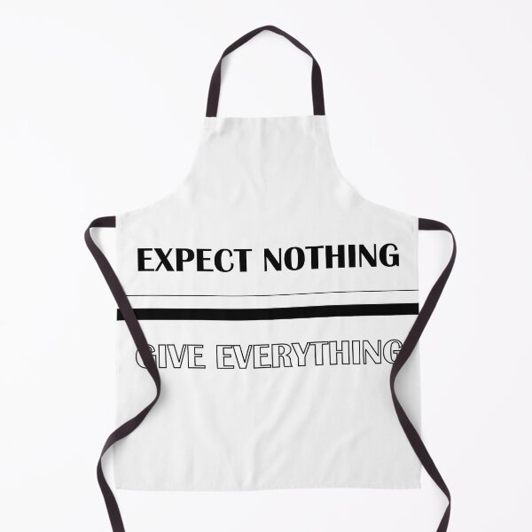Item preview, Quote Expect Nothing Give Everything designed and sold by GiveMeUsername.