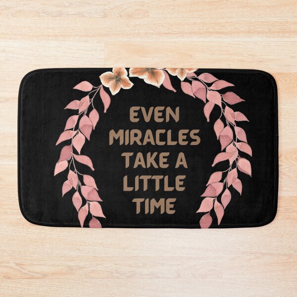 Item preview, Even Miracles Take A Little Time designed and sold by mankelll.