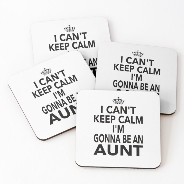 Item preview, I Can't Keep Calm I'm Gonna Be An Aunt Gift for Auntie Women Funny designed and sold by JooArtPrints  ★★★★★.