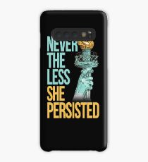 Nevertheless She Persisted Anti Trump Feminist Protesting Case/Skin for Samsung Galaxy