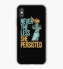 Nevertheless She Persisted Anti Trump Feminist Protesting iPhone Case
