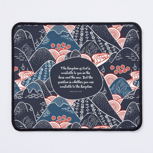 Item preview, The kingdom of God is available to you in the here and the now. But the question is whether you are available to the kingdom. - Thich Nhat Hanh designed and sold by StudioCitrine.