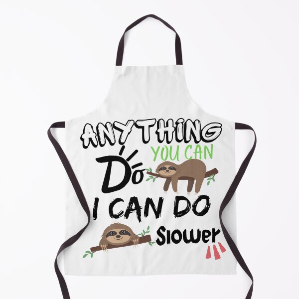 Item preview, Anything you can do I can do slower,Funny Animal Lovers.  designed and sold by PrixSympa.