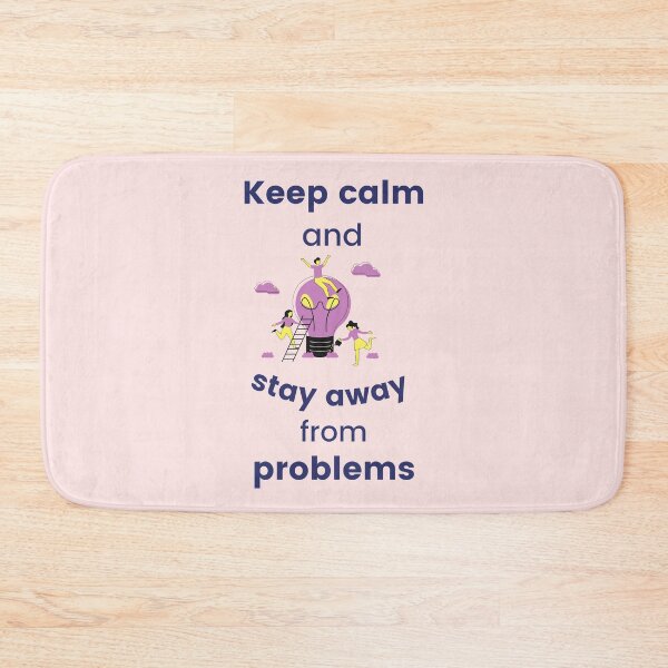 Item preview, Keep Calm And Stay Away From Problems - Motivation - Inspiration designed and sold by designerpriti.