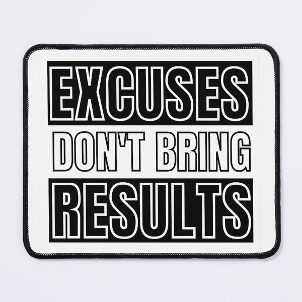Item preview, Excuses Don't Bring Results 3 designed and sold by KingsManKind.