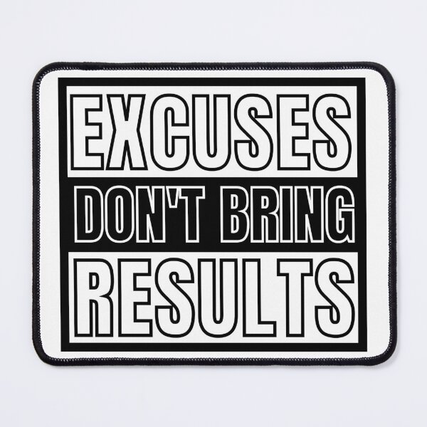 Item preview, Excuses Don't Bring Results 4 designed and sold by KingsManKind.