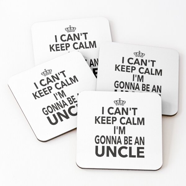Item preview, I Can't Keep Calm I'm Gonna Be An Uncle Gift for Uncle Men designed and sold by JooArtPrints  ★★★★★.