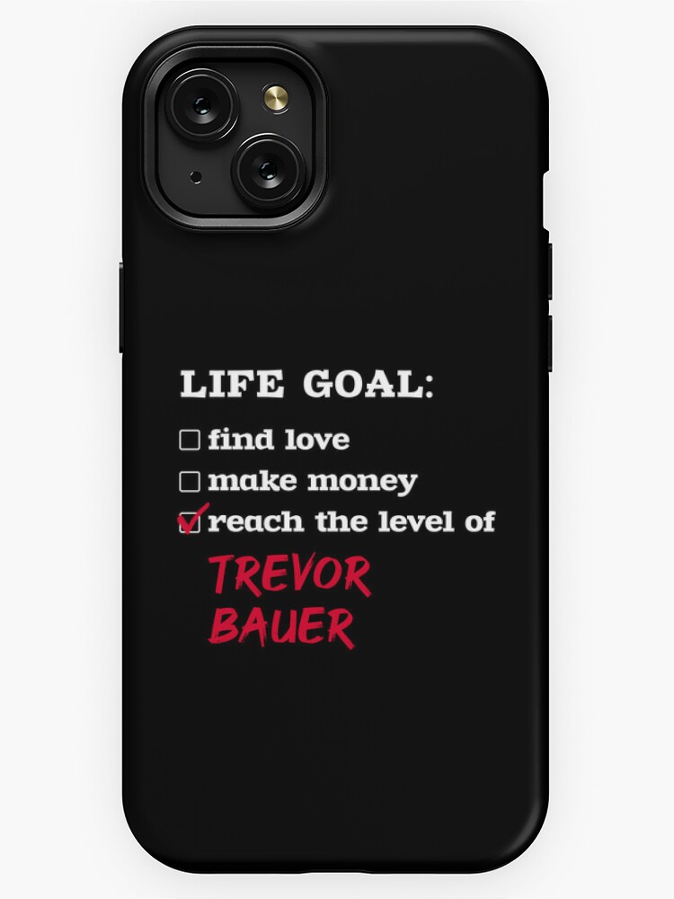 Trevor Bauer - Life goal Essential T-Shirt by 2Girls1Shirt