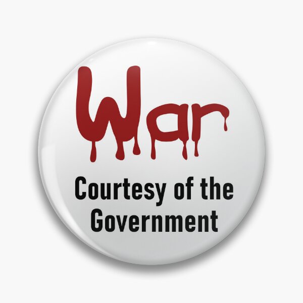 Item preview, War - Courtesy of the Government designed and sold by S Quinn.