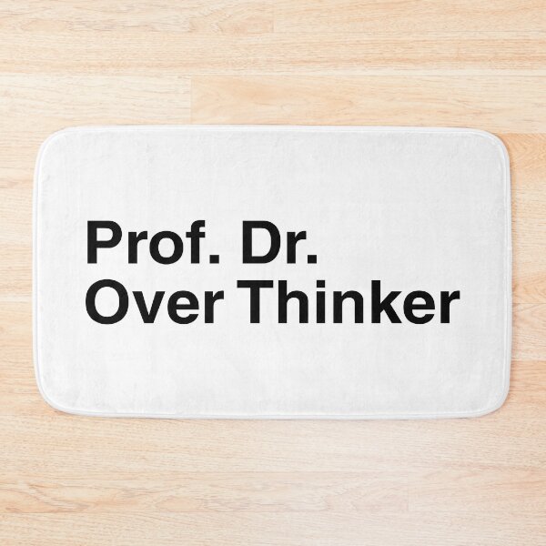 Item preview, Prof. Dr. Over Thinker designed and sold by kerimeart.