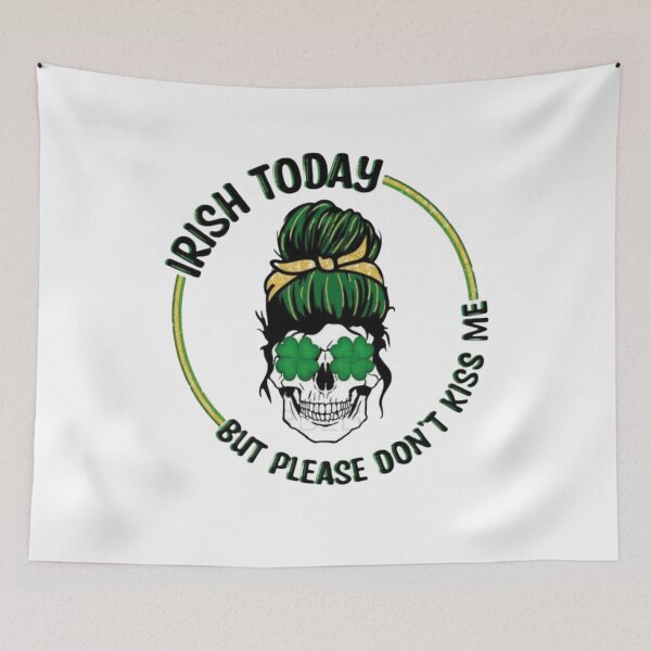 Item preview, irish today but please dont kiss me,  designed and sold by truewear1.