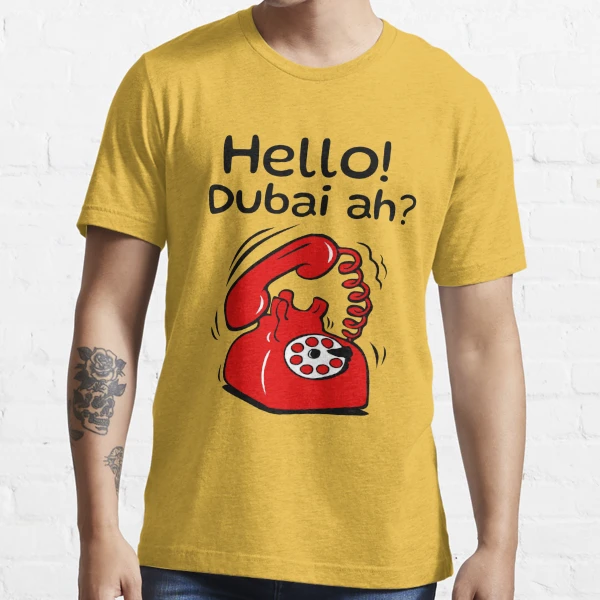 Hello Dubai ah vadivelu comedy dialogue Essential T-Shirt for Sale by  arstudioz