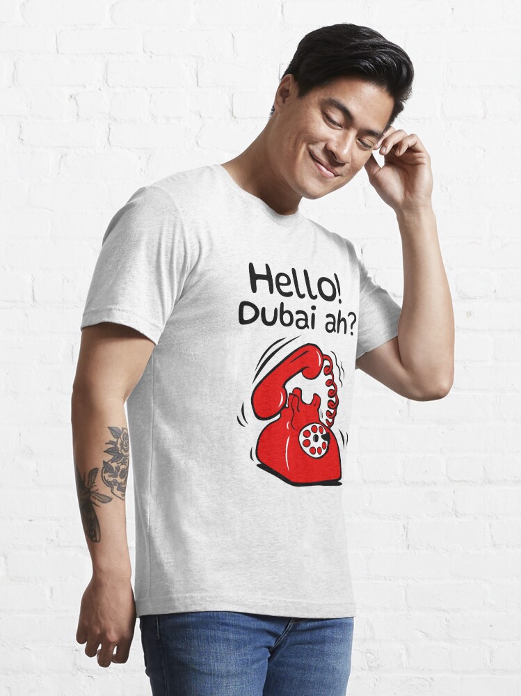 Hello Dubai-Ah? T-Shirt