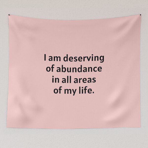 Item preview, I Am Deserving Of Abundance designed and sold by Manifest-Life.
