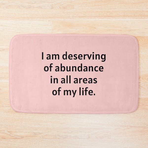 Item preview, I Am Deserving Of Abundance designed and sold by Manifest-Life.