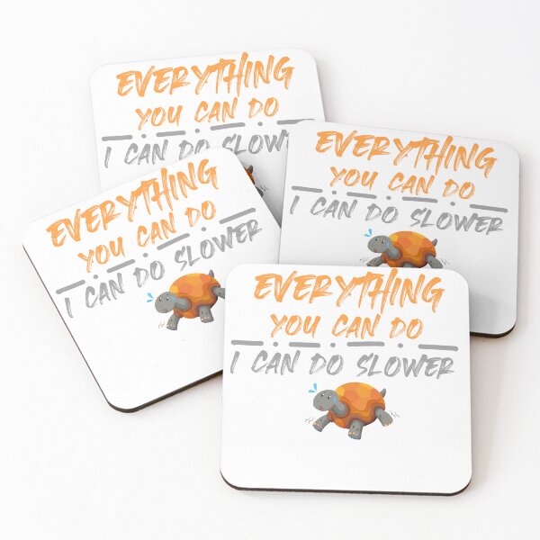 Item preview, Everthing you can do i can do slower - Slow turtle designed and sold by ErmessThiings.