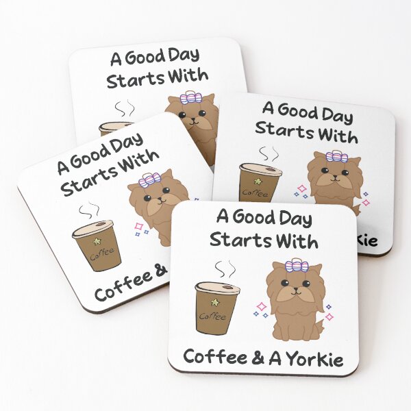 Item preview, A Good Day starts with Coffee & A Yorkie designed and sold by TheMattDesigns.