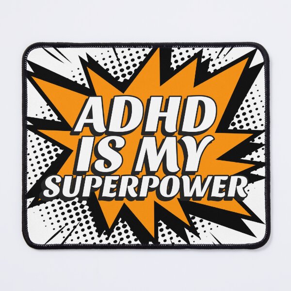 Item preview, ADHD Is My Superpower, ADHD Superpower designed and sold by MildlyAmused.