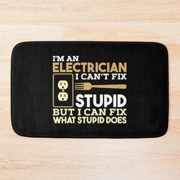 Item preview, I'm An Electrician I Can't Fix Stupid But I Can Fix What Stupid Does Funny Electrician designed and sold by SageTobias.