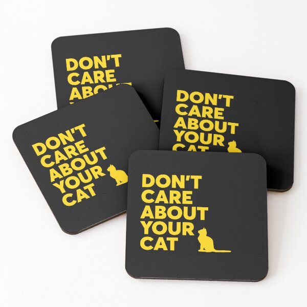 Item preview, Don't Care About Your Cat - Yellow designed and sold by tuapekkong2001.