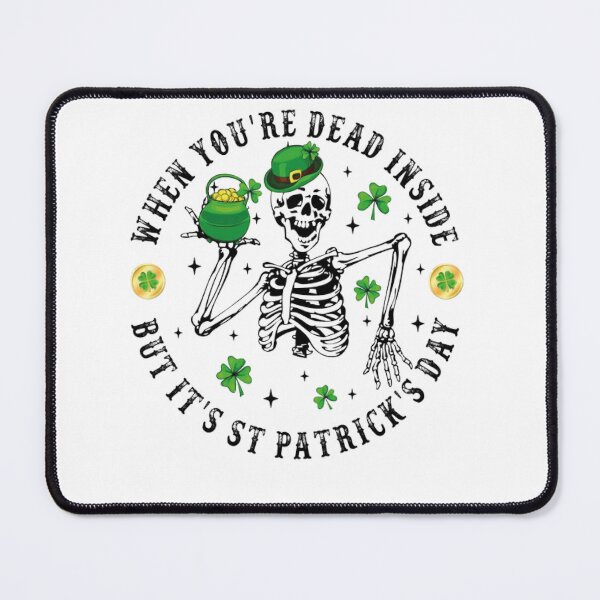 Item preview, when you're dead inside but it's st patrick's day, designed and sold by truewear1.