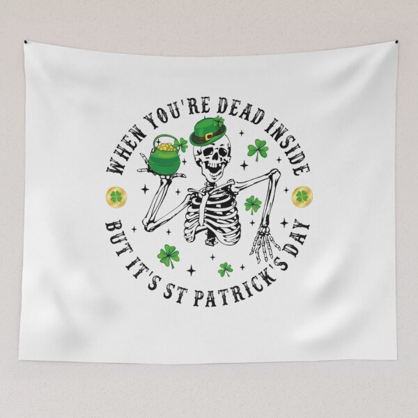 Item preview, when you're dead inside but it's st patrick's day, designed and sold by truewear1.