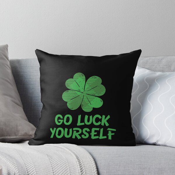 Item preview, st patricks day go luck yourself funny  designed and sold by Majesticoo.