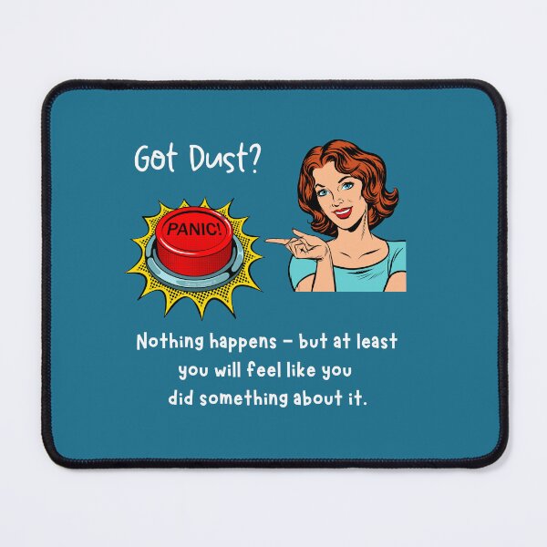 Item preview, Got Dust Panic Button Cleaning Lady Dusting Housekeeping designed and sold by SavvyCleaner.