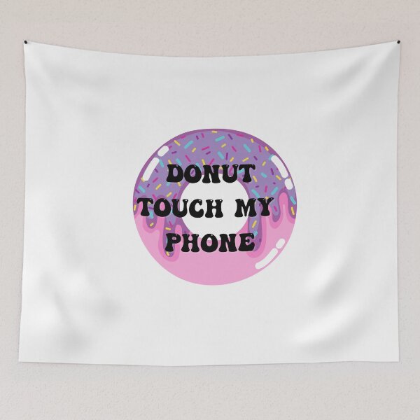 Item preview, DONUT TOUCH MY PHONE  designed and sold by Dollydollys.