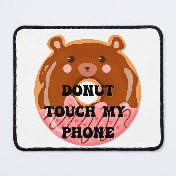 Item preview, DONUT TOUCH MY PHONE  designed and sold by Dollydollys.