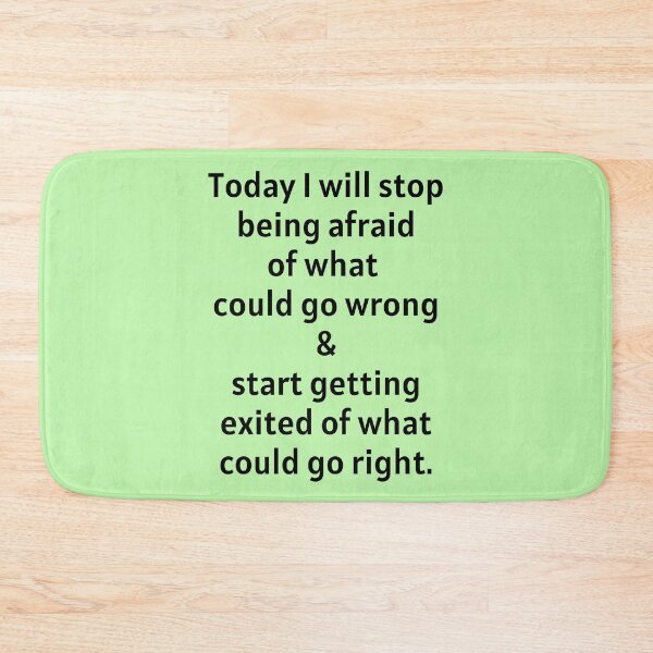 Item preview, Today I Will Stop Being Afraid designed and sold by Manifest-Life.